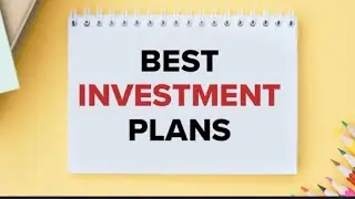 Best Investment Plans for Future Low Risk Money Savings Options