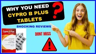 WATCH Cypro B Plus Syrup/Tablet Reviews: Benefits & Side Effects