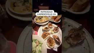 Pappadeaux Restaurant LAWRENCEVILLE, Georgia #foodcontentcreator #foodcreator #foodcreator #foodie
