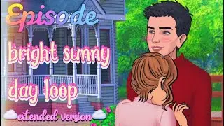 EPISODE INTERACTIVE | BRIGHT SUNNY DAY LOOP MUSIC [EXTENDED VERSION. 10 MINS]