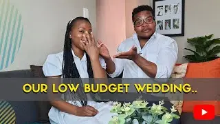 STORY TIME| How we Planned Our Low Budget Wedding in Three Months| South African YouTubers