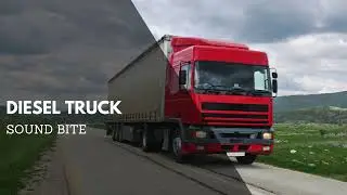 Diesel Truck Start & Run Sound Effect | Audio Clips & Sound Bites | Clean Sound Clips