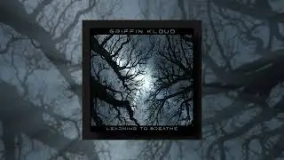 Griffin Kloud - Learning to Breathe - Full album mix