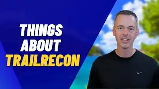 TrailRecon | 5 Things About TrailRecon
