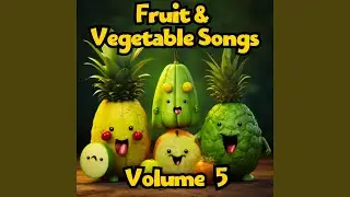 The Citrus Fruit Song (I Love Citrus Fruits)