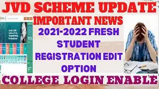 JVD Update/Important News/2021-2022 Fresh Student Registration Edit Option/College Login Enable