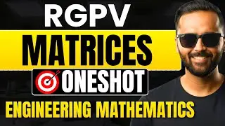 RGPV Matrices | One Shot 🔥 | Engineering Mathematics | Pradeep Giri Sir