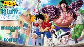 TS Luffy: Обзор + Комбо | ABA