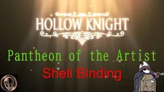 Hollow Knight Pantheon 2 Shell Binding
