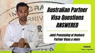 Australian Partner Visa Questions Answered! Joint Processing of Onshore Partner Visas & more (Ep 10)