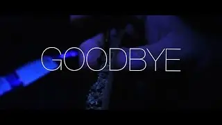 GOODBYE - RUSS (PERSONAL ADAPTATION)