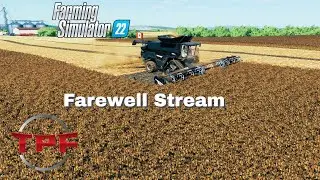 FS 22 LIVE!!!! Farewell Stream Raymore Sask 16x!| SP | LIVE!!!!
