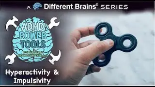 ADHD Power Tools-Episode 50-Predominantly hyperactive-impulsive ADHD