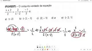 (FUVEST) - O conjunto verdade da equação