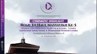 (Cinematic Highlight) Road To Haul Masyayikh Ke-5 
