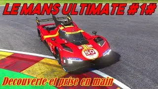 Le Mans ultimate #1# Découverte et prise en main.