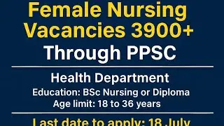 Charge Nurse (Female) Jobs 2025 | 3900+ Vacancies via PPSC