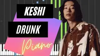 Keshi - Drunk (Piano Tutorial + Chords)