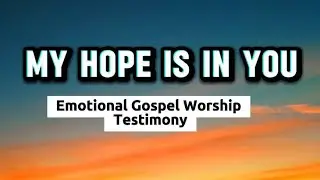 Jelly Roll Inspired  MY HOPE IS IN YOU | Emotional Gospel Worship Testimony 