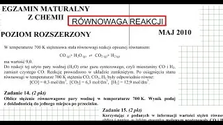 ZADANIE 14 I 15 CKE 2010 MAJ RÓWNOWAGA REAKCJI. #chemia #chemistry