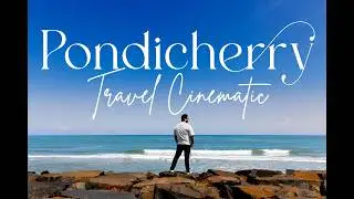 Rediscovering Life: The Questions That Shape Us | Cinematic Pondicherry Travel Reflections