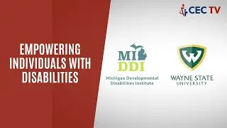 Michigan Developmental Disabilities Institute (MI-DDI) for CEC TV