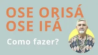 LIVE #23 - Como Fazer OSE IFA e OSE ORISA?