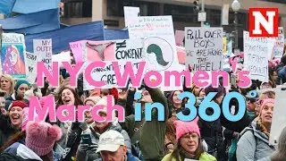 Women's March On NYC - 360&deg; Video