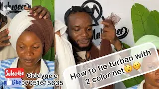 HOW TO TIE TURBAN WITH TWO COLOR NET😳🥵 8YARDS EACH . TURBAN / TUTORIAL/ #gele #headwrap #trending