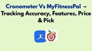 Cronometer против MyFitnessPal (2026) &ndash; точность отслеживания, функции, цена и выбор.