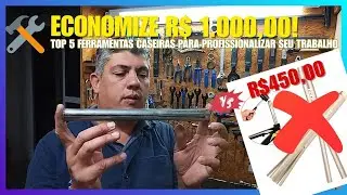 DON'T BUY TOOLS! I saved R$1,000.00 by making these 5 at home.