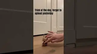 Trick of the day. Day 6
