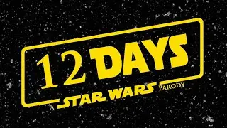 Geek Union | 12 Days of Christmas (A STAR WARS PARODY)