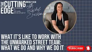 What it's Like to Work with the Unmarked Street Team: What We Do and Why We Do It