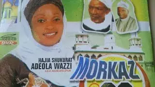 Morkaz @ 60-hajia shukurat adeola wazzi [SIDE 1]