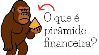 Pir&acirc;mide financeira explicada com bananas (Entenda antes de cair)