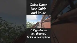 Dome Quick Loot/Route Guide