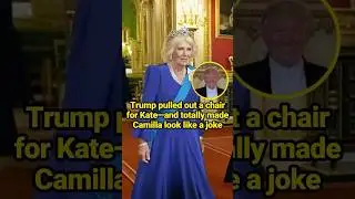 Trump pulled out a chair for Kate, snubbing Camilla. #celebrity #queencamilla #trump
