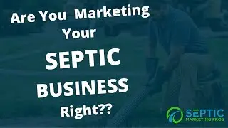 Septic Marketing: Are You Wasting Money?