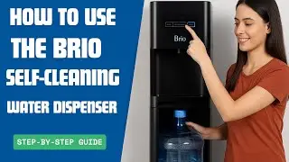 How to Use the Brio Self-Cleaning Water Dispenser | Step-by-Step Guide #BrioDispenser #WaterCooler