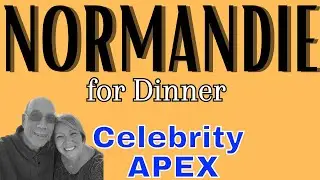 Celebrity APEX; NORMANDIE Main Dining for DINNER