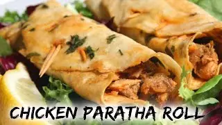 Chicken Paratha Roll Recipe || Chicken Rolls Recipe || Chicken Wrap || Saba's Food Express