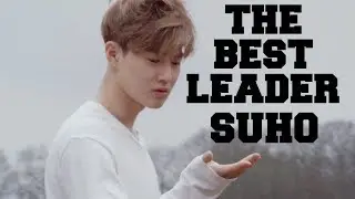 [EXO] THE BEST LEADER SUHO l KIM JUNMYEON