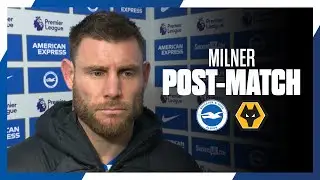 Milner On Wolves And Phenomenal Premier League Achievement