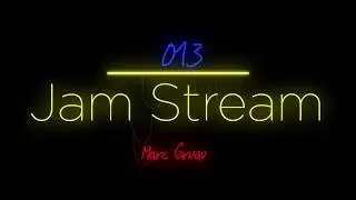 Marc Gruau - Jam Stream 013