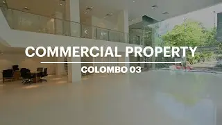 Commercial Property for Rent | Colombo 03