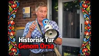 Historisk Tur Genom Orsa
