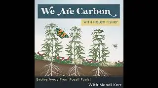 Evolve Away From Fossil Fuels! - With Mandi Kerr of 'GHA'