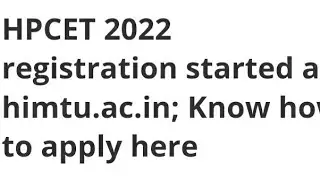 HPCET 2022 REGISTRATION START, HOW TO APPLY, ELIGIBILITY, EXAM, ADMIT CARD,RESULT DATE RELEASED