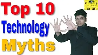 Top 10 Technology Myths Explained In Hindi By Dekh Review